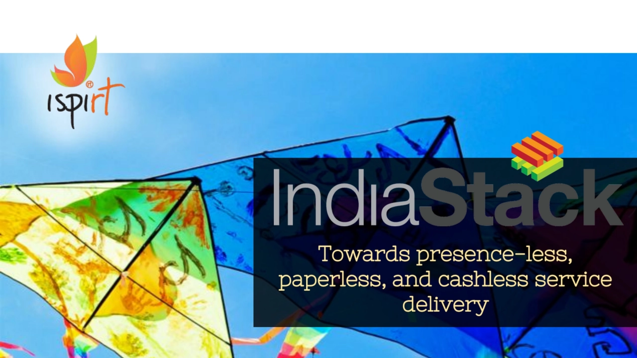 India Stack - Social Impact at Scale