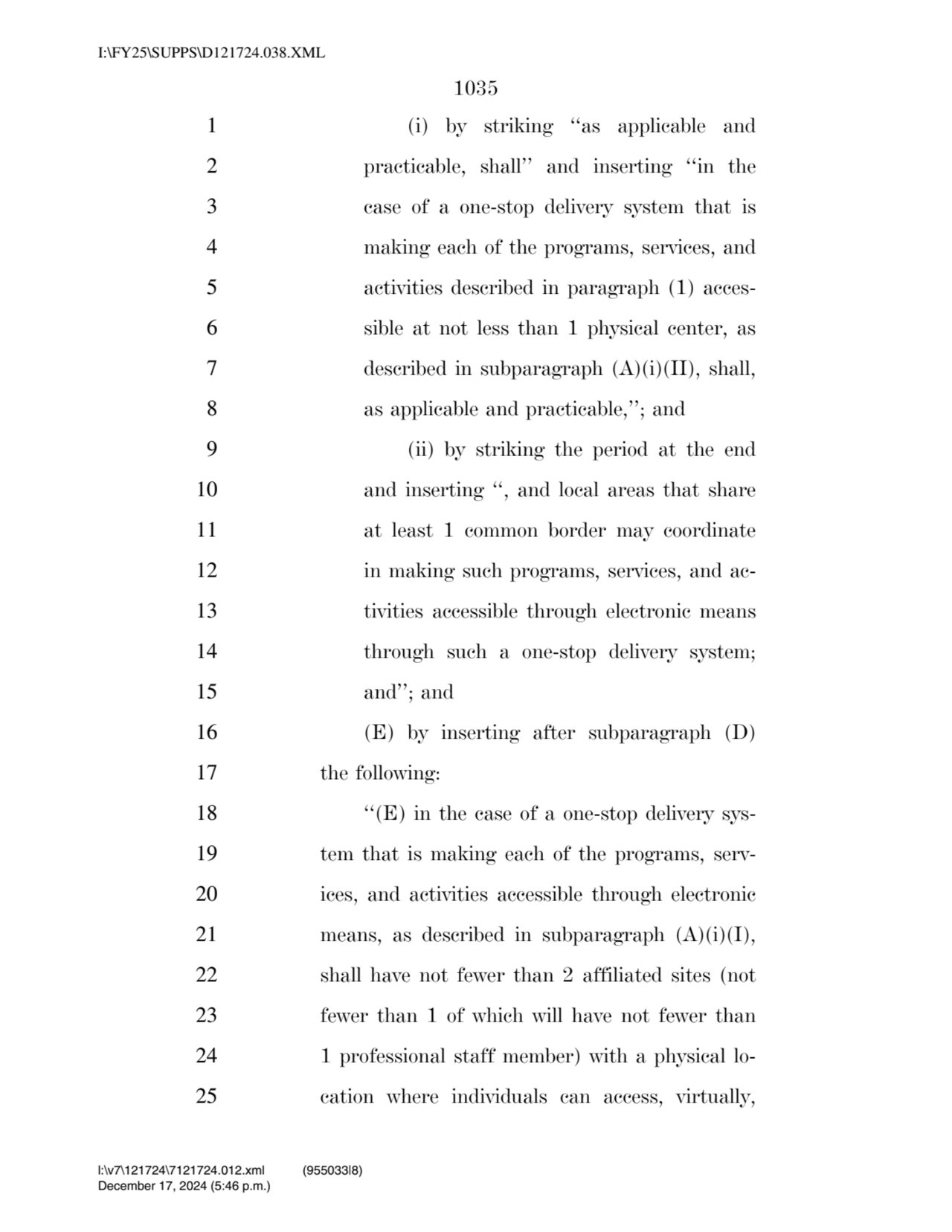 1035 
1 (i) by striking ‘‘as applicable and 
2 practicable, shall’’ and inserting ‘‘in the 
3 ca…