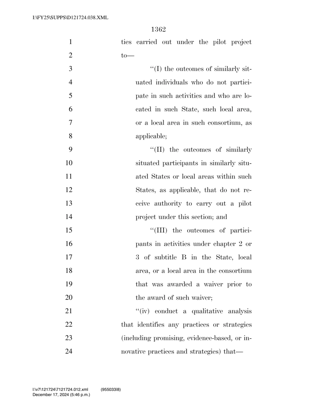 1362 
1 ties carried out under the pilot project 
2 to— 
3 ‘‘(I) the outcomes of similarly sit4…