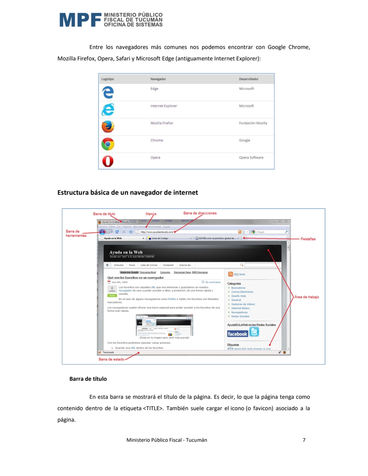  Ministerio Público Fiscal - Tucumán 7 
Entre los navegadores más comunes nos podemos encontrar co…