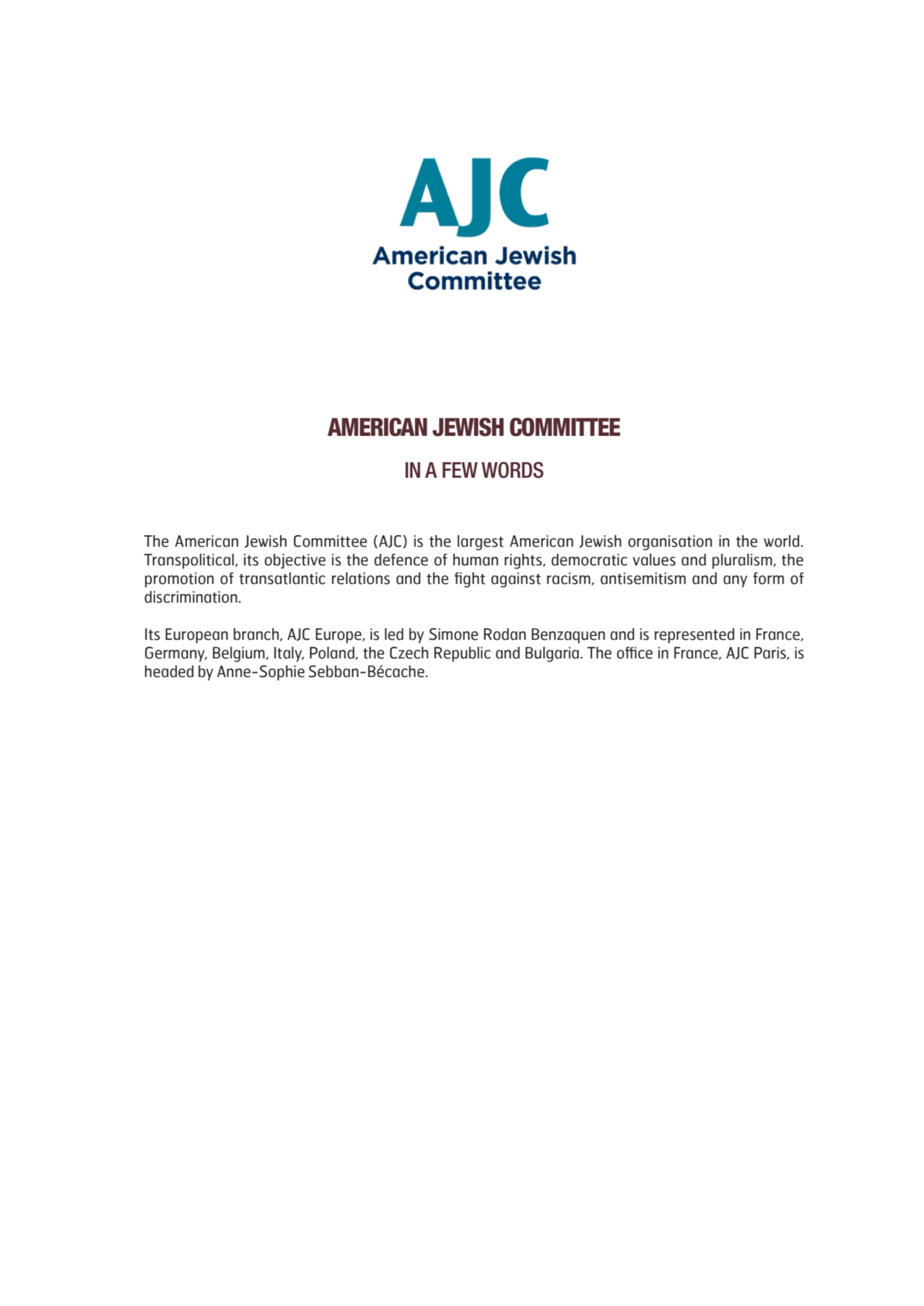 AMERICAN JEWISH COMMITTEE
IN A FEW WORDS
The American Jewish Committee (AJC) is the largest Ameri…