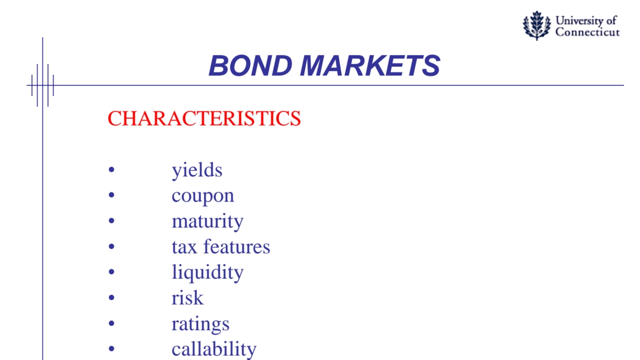 BOND MARKETS CHARACTERISTICS