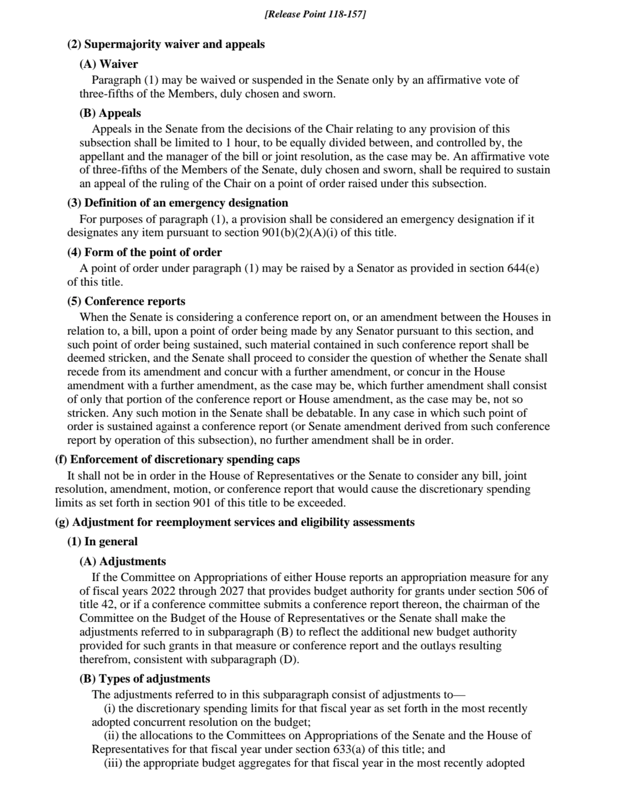 (2) Supermajority waiver and appeals
(A) Waiver
Paragraph (1) may be waived or suspended in the S…