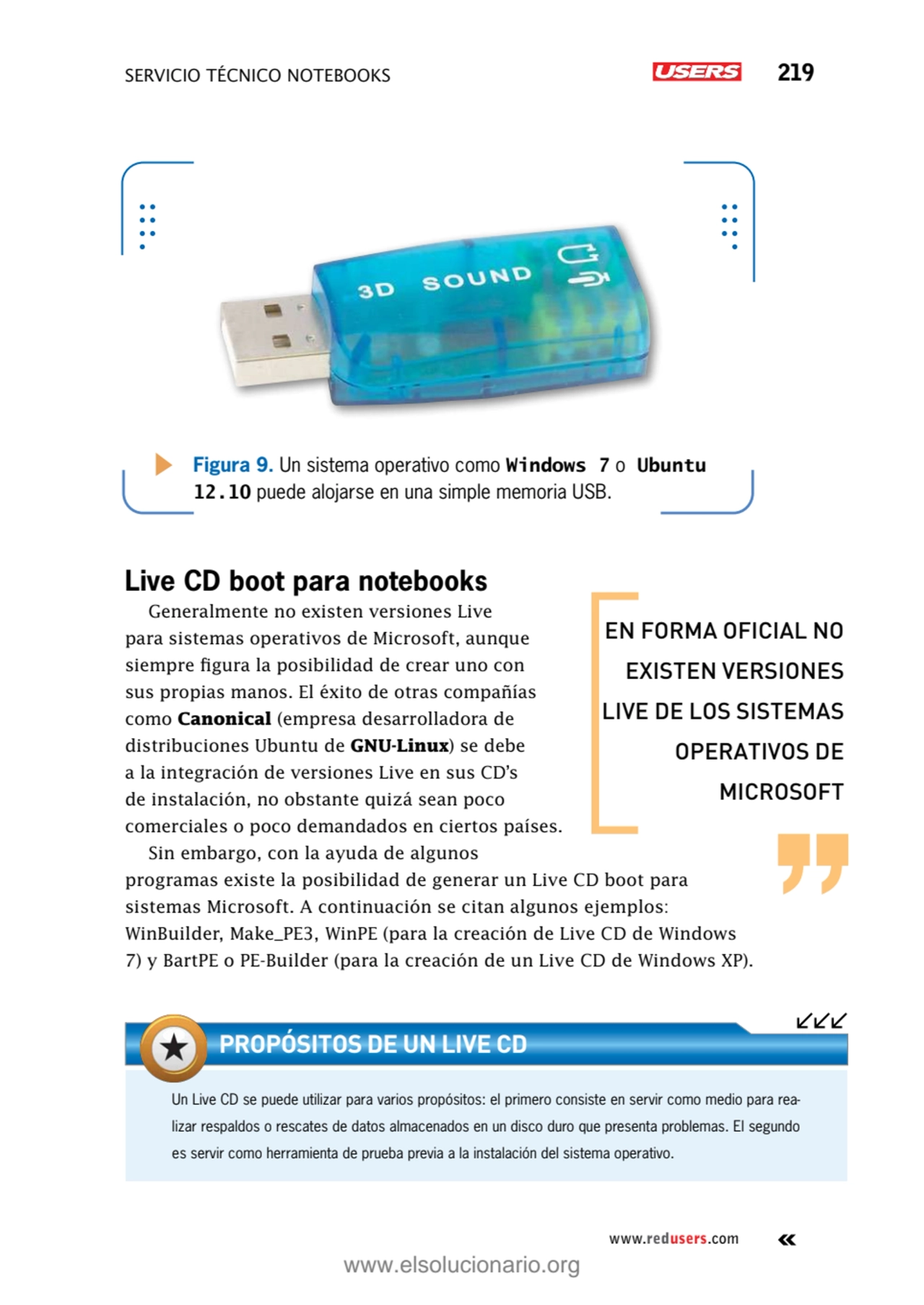 servicio técnico Notebooks 219
www.redusers.com
Figura 9. Un sistema operativo como Windows 7 o U…