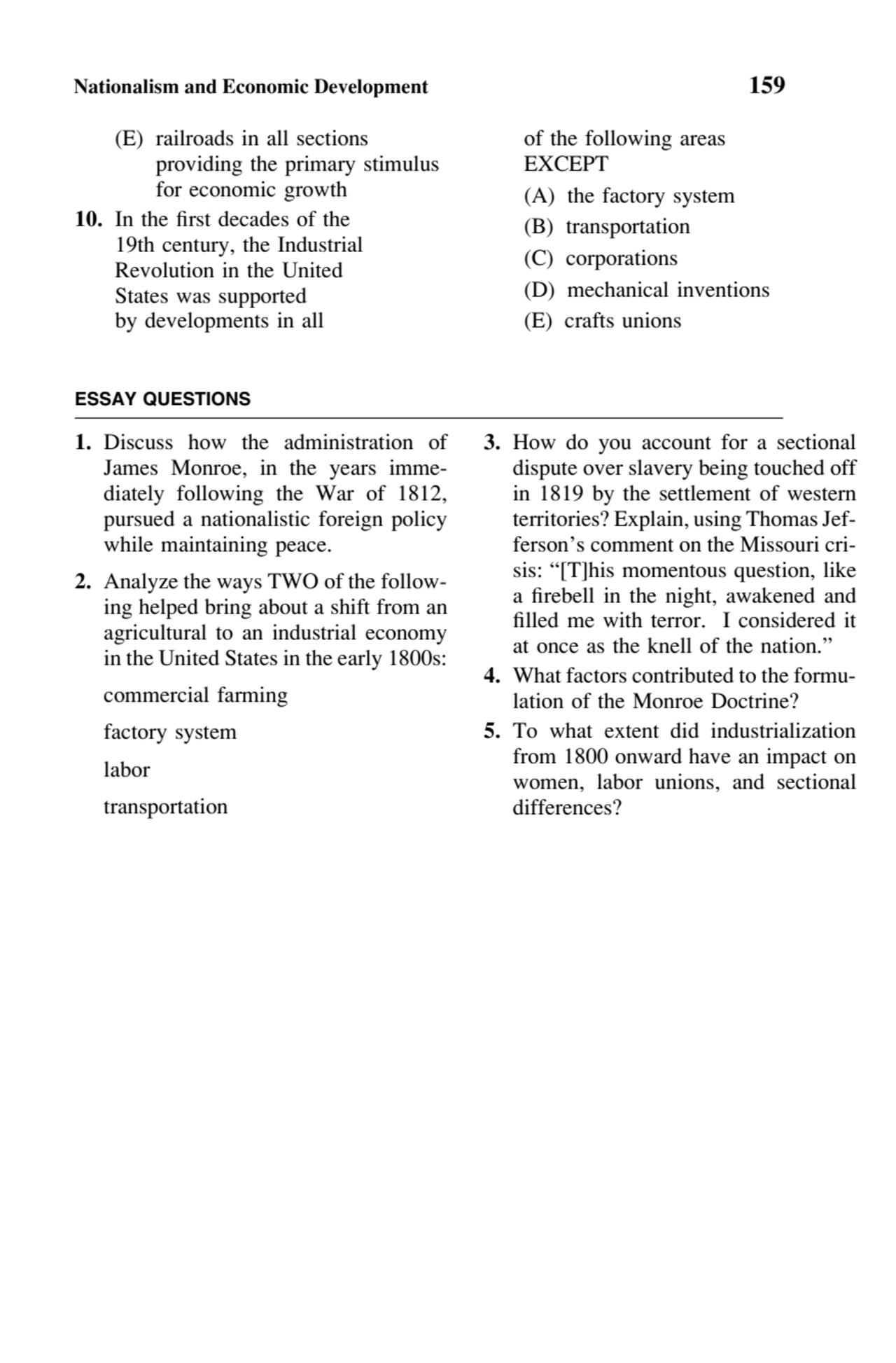 Nationalism and Economic Development 159
(E) railroads in all sections
providing the primary stim…