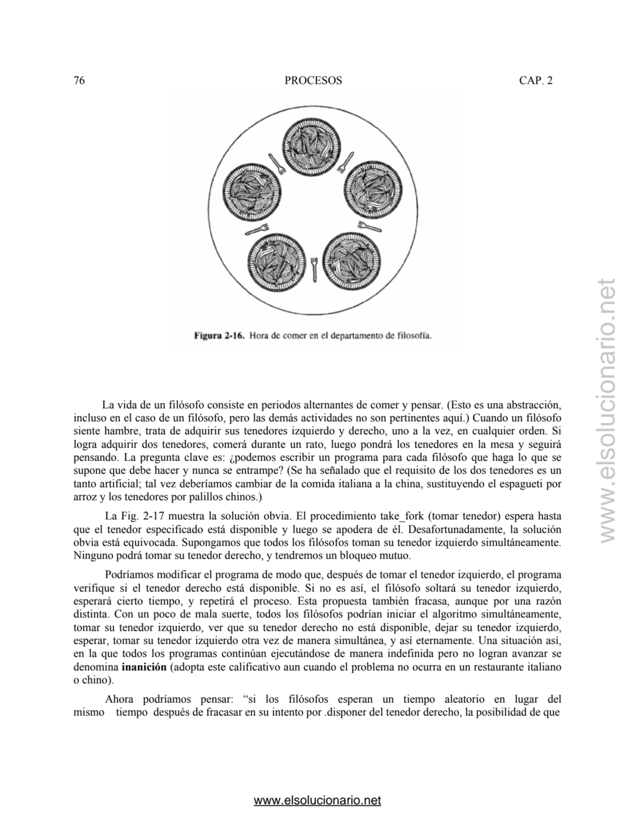 76 PROCESOS CAP. 2 
 La vida de un filósofo consiste en periodos alternantes de comer y pensar. (E…