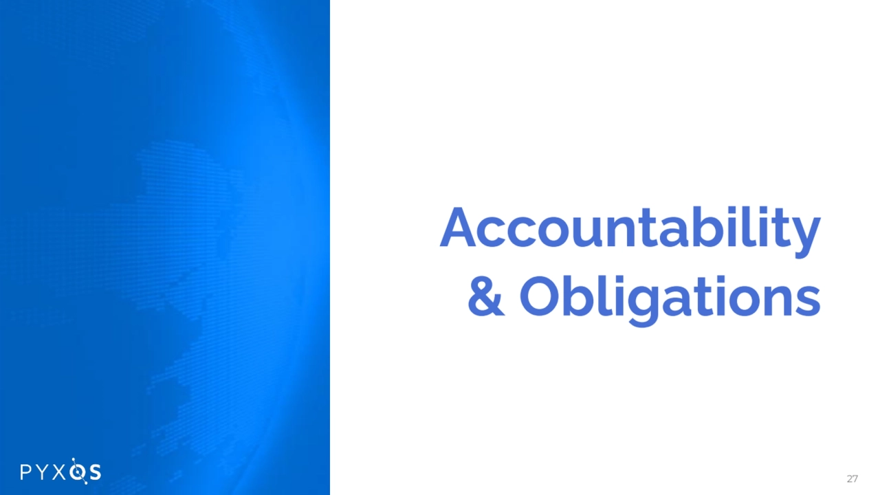 Accountability
& Obligations
27