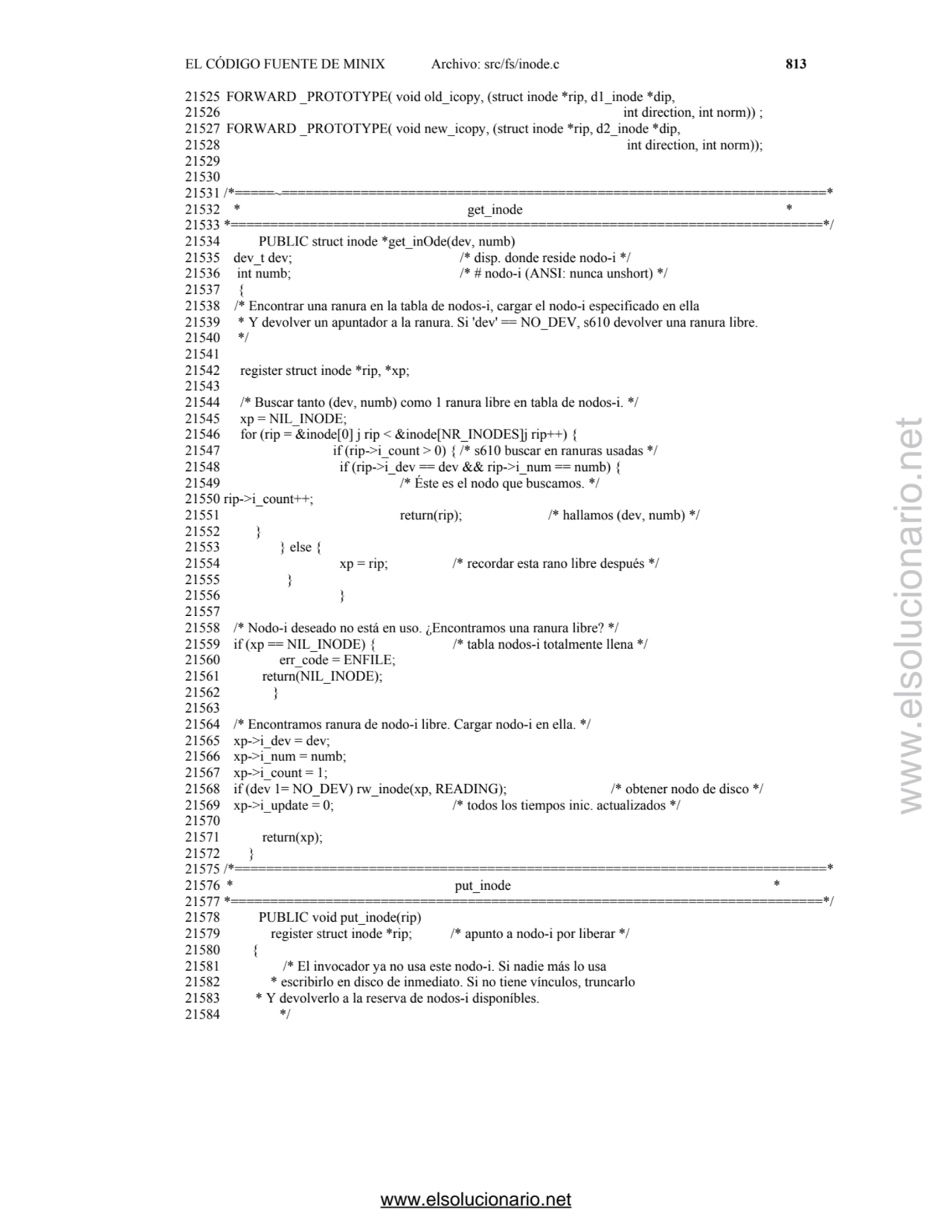 EL CÓDIGO FUENTE DE MINIX Archivo: src/fs/inode.c 813
21525 FORWARD _PROTOTYPE( void old_icopy, (s…