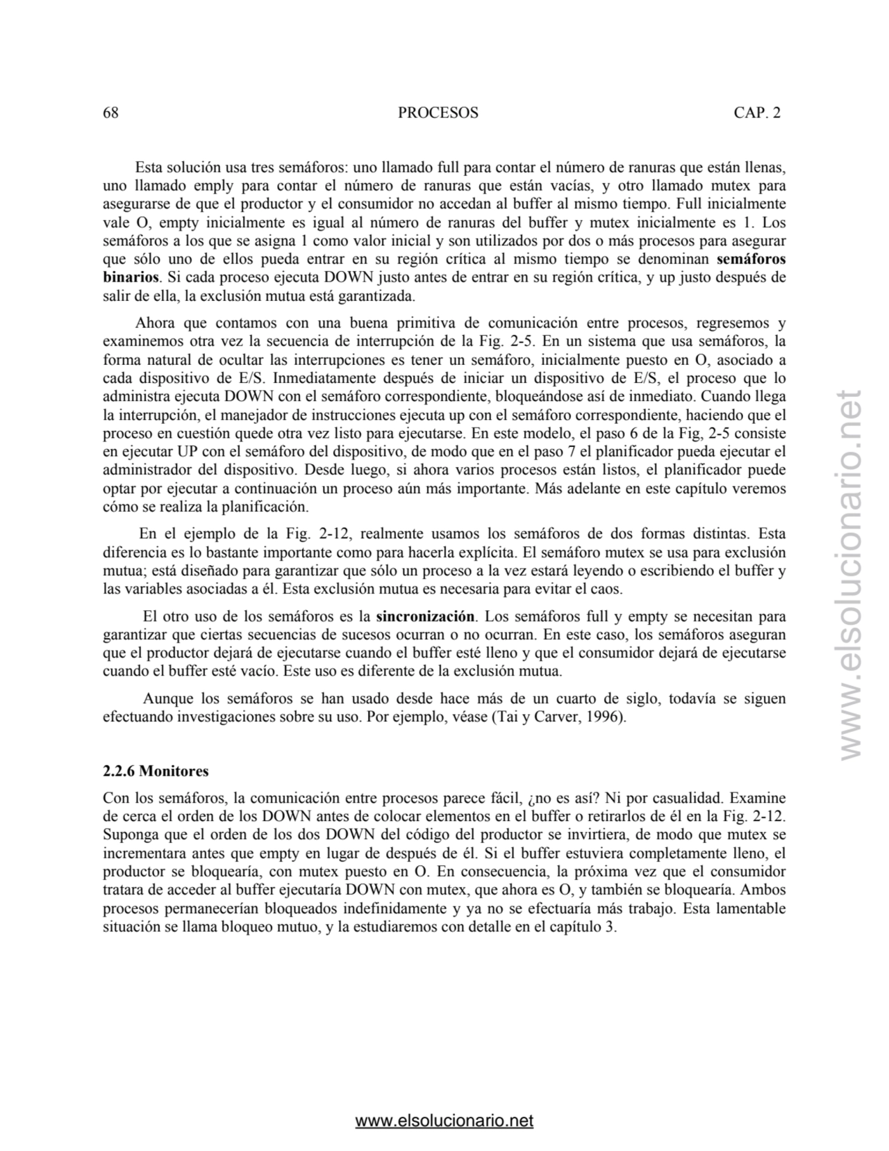 68 PROCESOS CAP. 2 
 Esta solución usa tres semáforos: uno llamado full para contar el número de r…