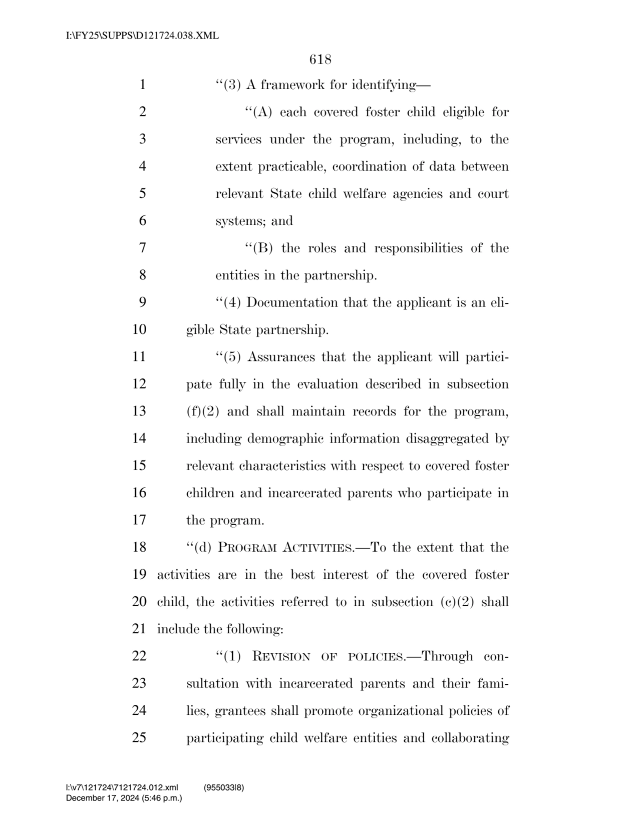 618 
1 ‘‘(3) A framework for identifying— 
2 ‘‘(A) each covered foster child eligible for 
3 ser…