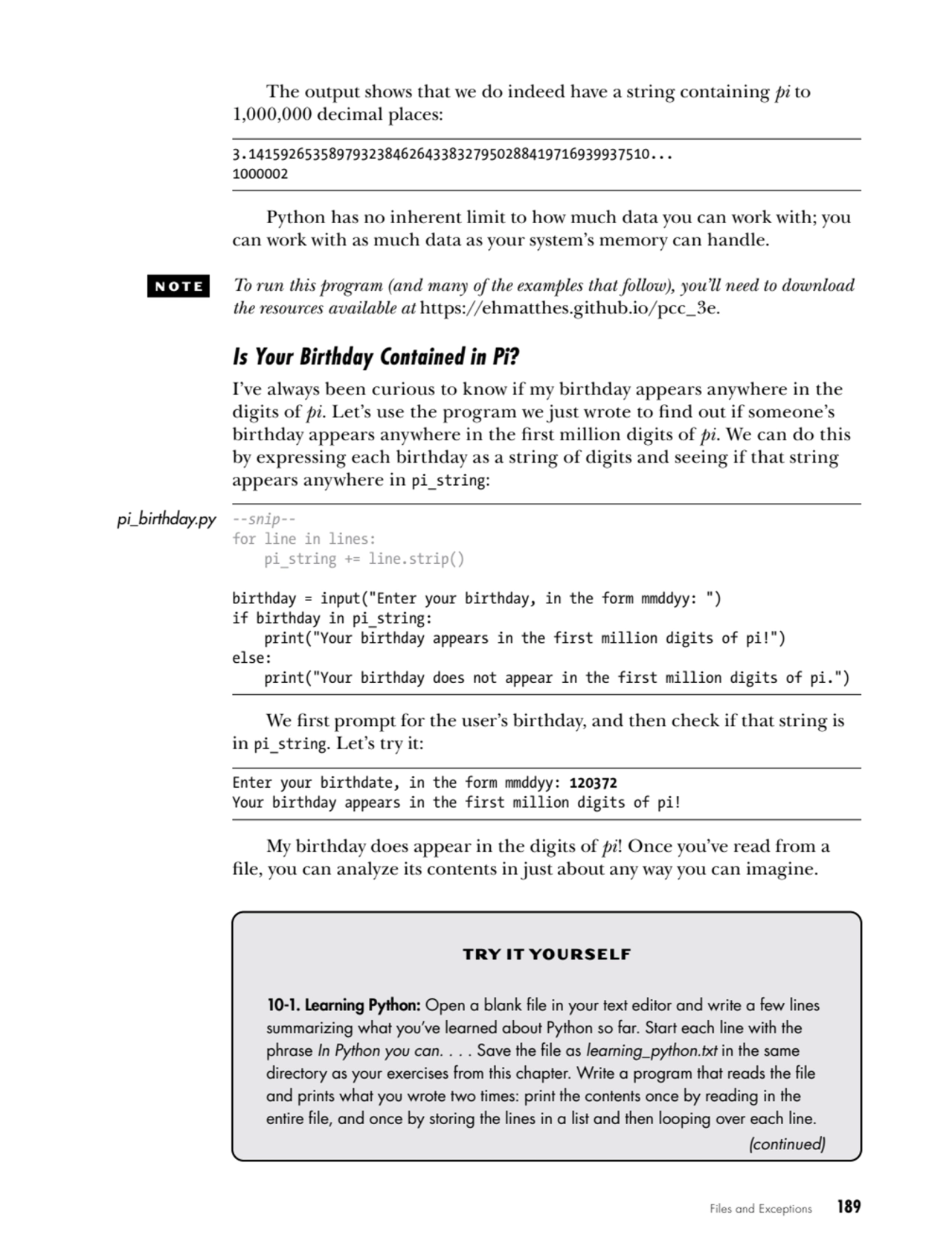 Files and Exceptions   189
The output shows that we do indeed have a string containing pi to 
1,0…