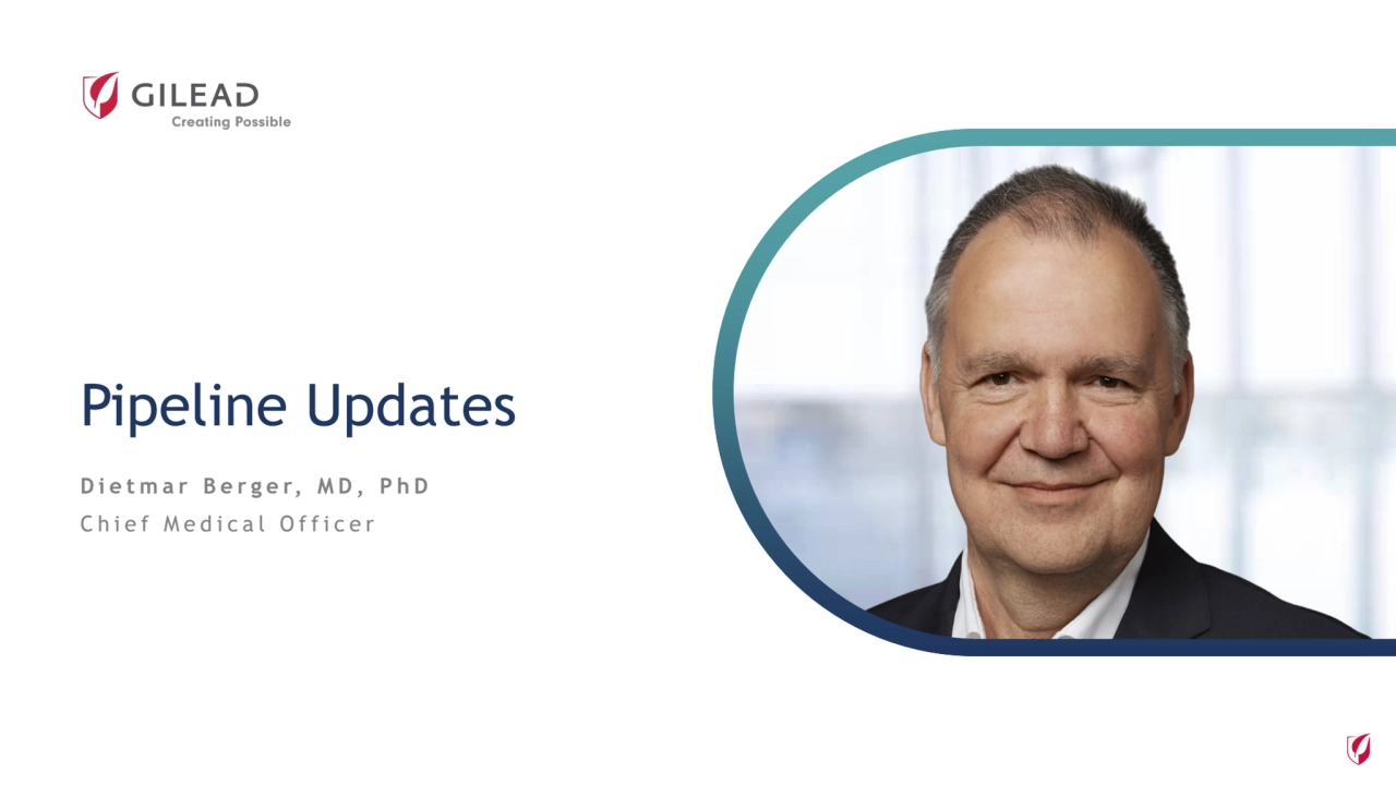 Dietmar Berger, MD, PhD
Chief Medical Officer
Pipeline Updates