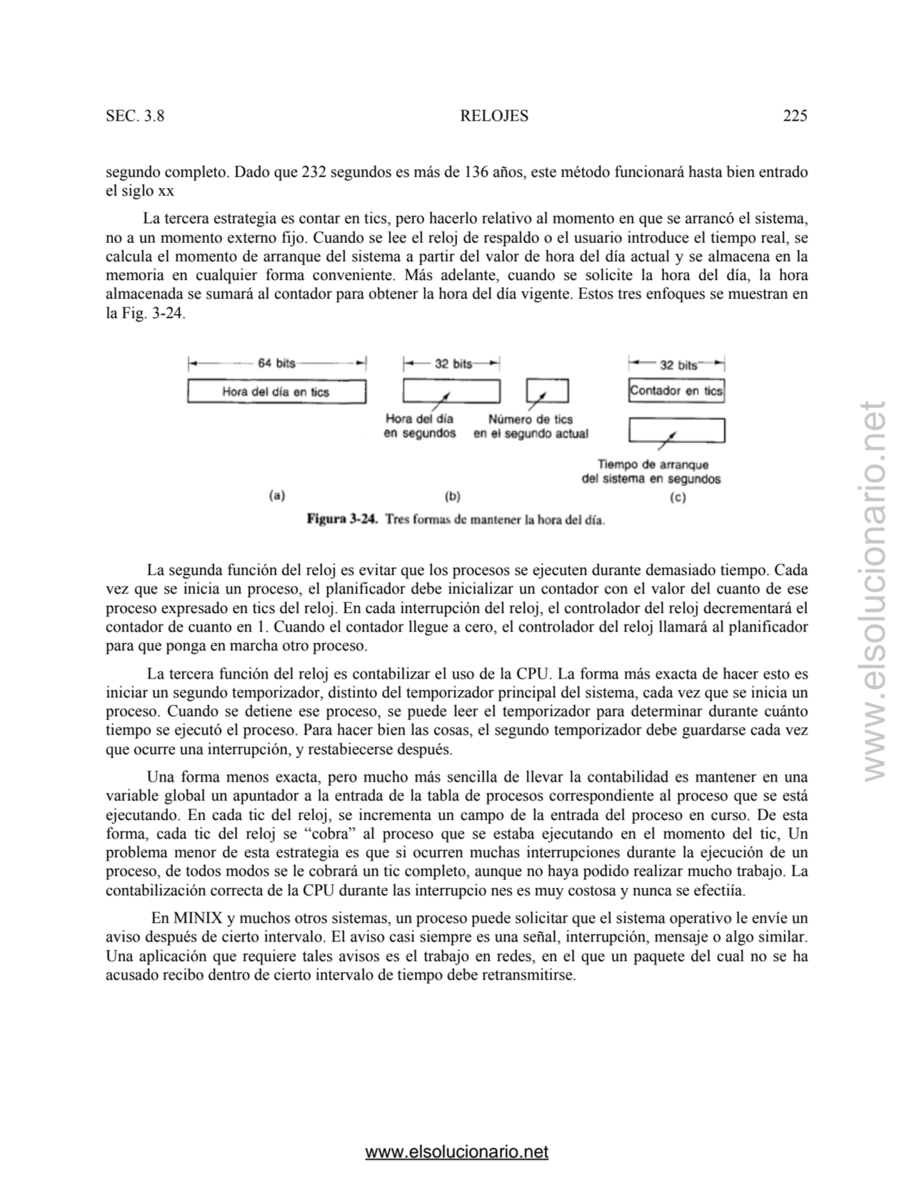 SEC. 3.8 RELOJES 225 
segundo completo. Dado que 232 segundos es más de 136 años, este método func…