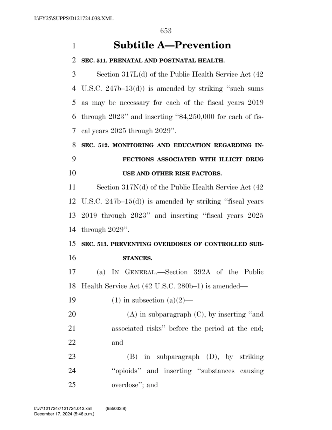 653 
1 Subtitle A—Prevention 
2 SEC. 511. PRENATAL AND POSTNATAL HEALTH. 
3 Section 317L(d) of t…