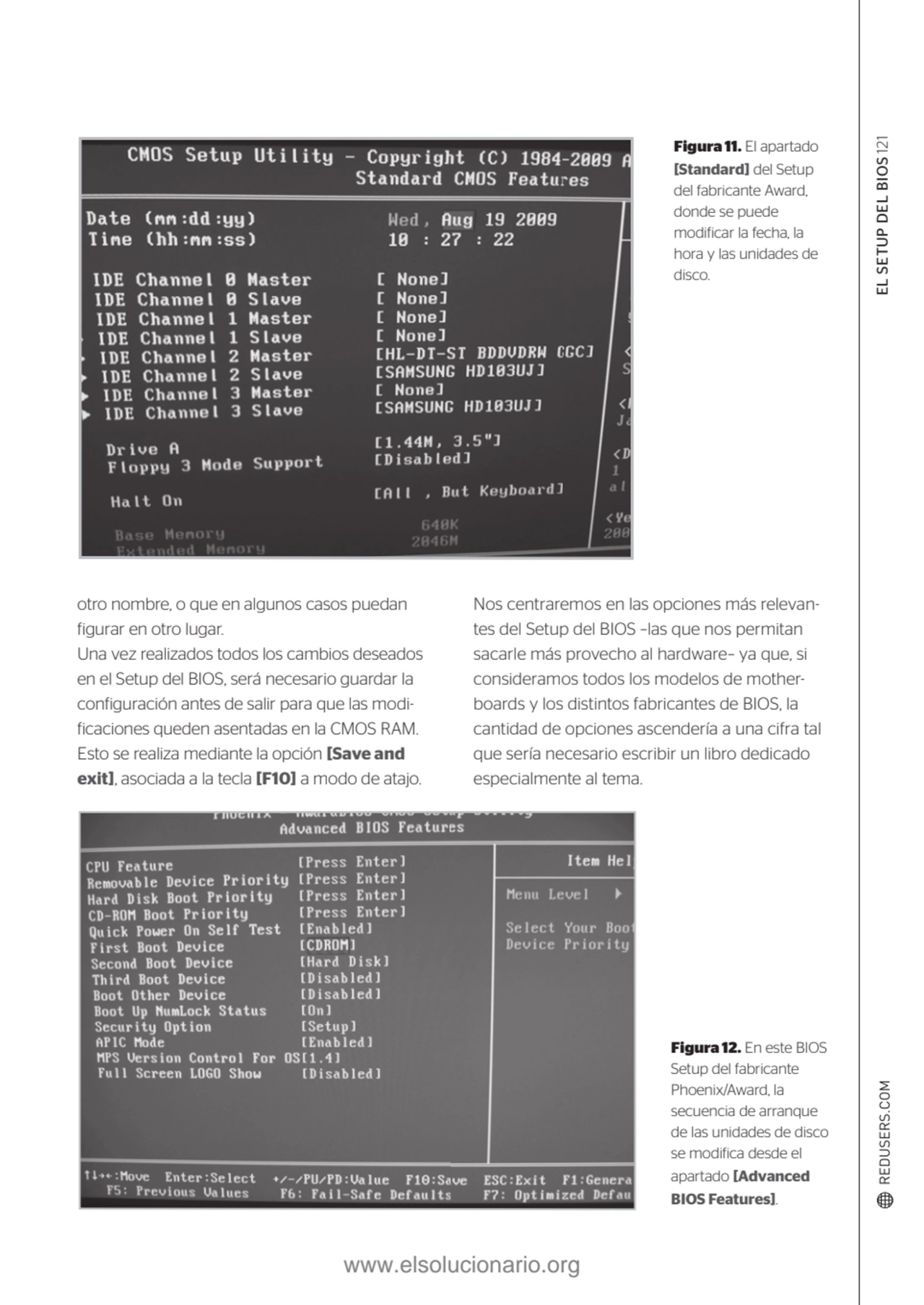 EL SETUP DEL BIOS 
Figura 11. El apartado 
121
[Standard] del Setup 
del fabricante Award, 
do…