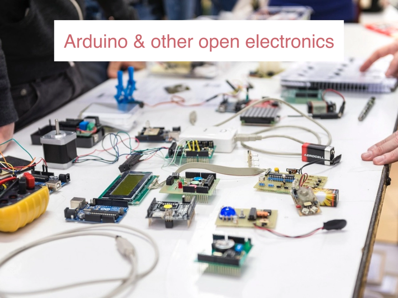 Arduino & other open electronics