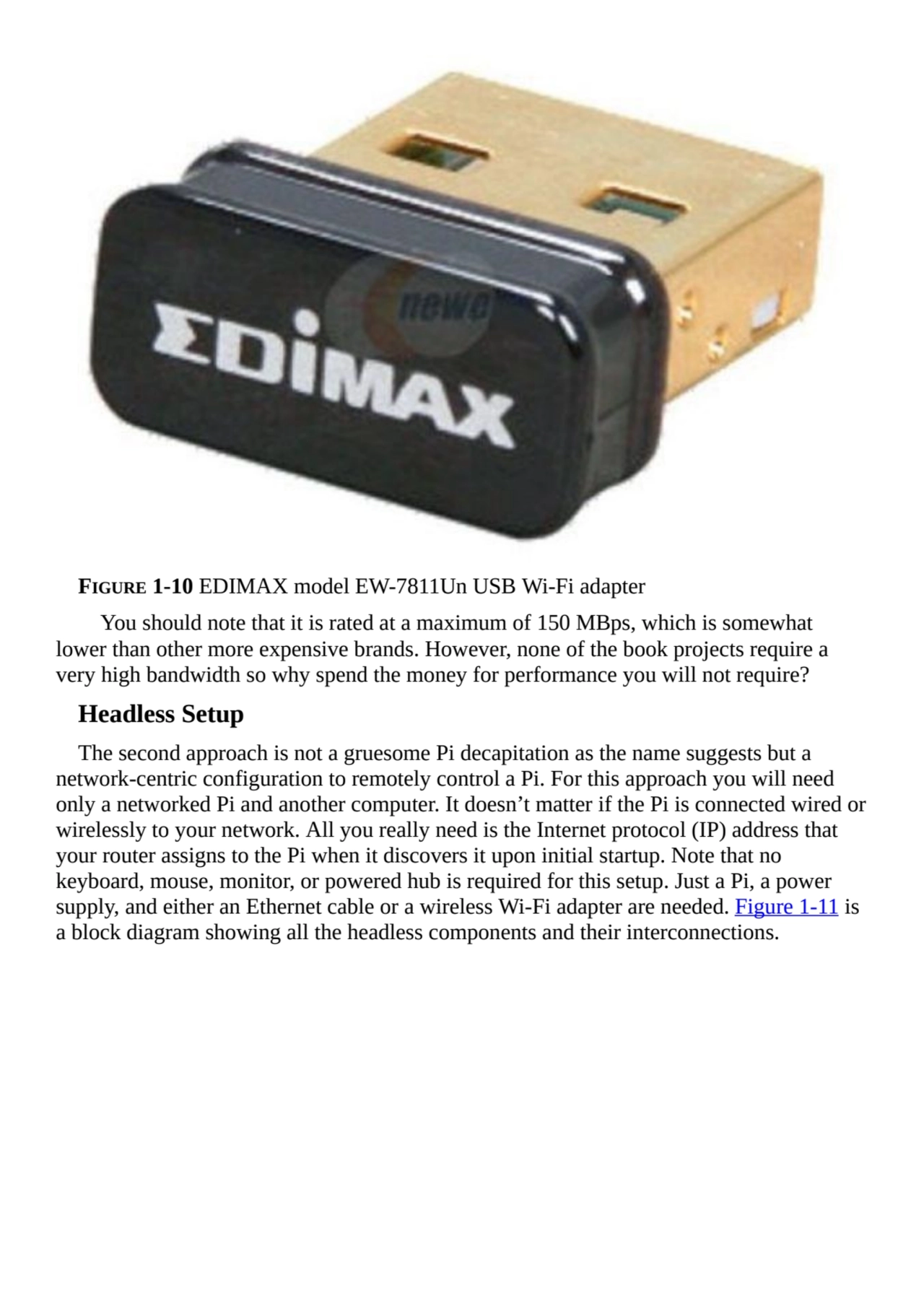 FIGURE 1-10 EDIMAX model EW-7811Un USB Wi-Fi adapter
You should note that it is rated at a maximum…