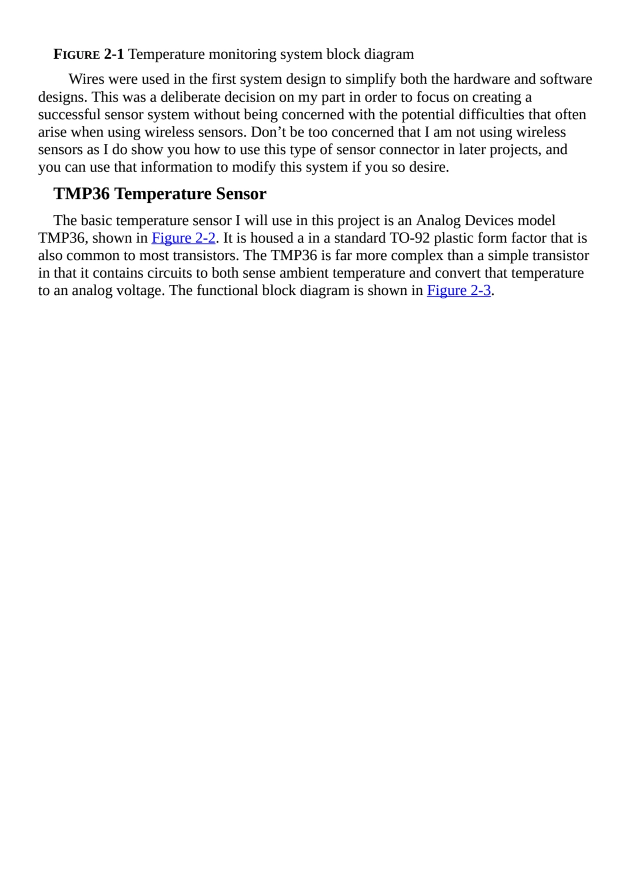 FIGURE 2-1 Temperature monitoring system block diagram
Wires were used in the first system design …