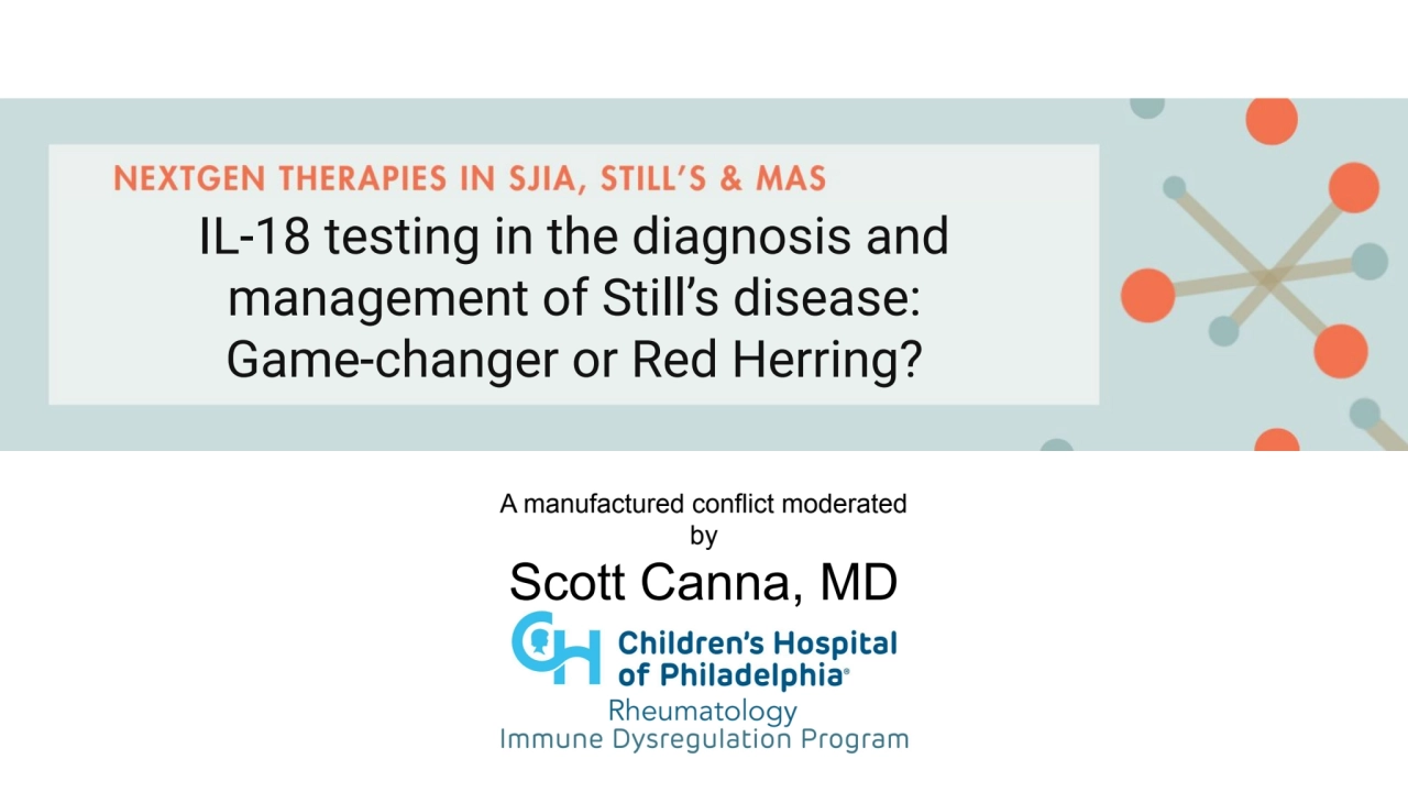 IL-18 testing in the diagnosis and management of Still’s disease:
Game-changer or Red Herring?