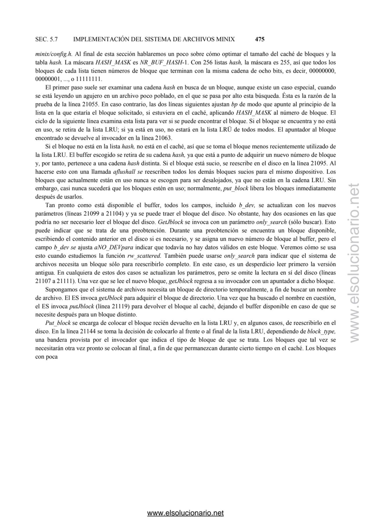 SEC. 5.7 IMPLEMENTACIÓN DEL SISTEMA DE ARCHIVOS MINIX 475
minix/config.h. Al final de esta sección…