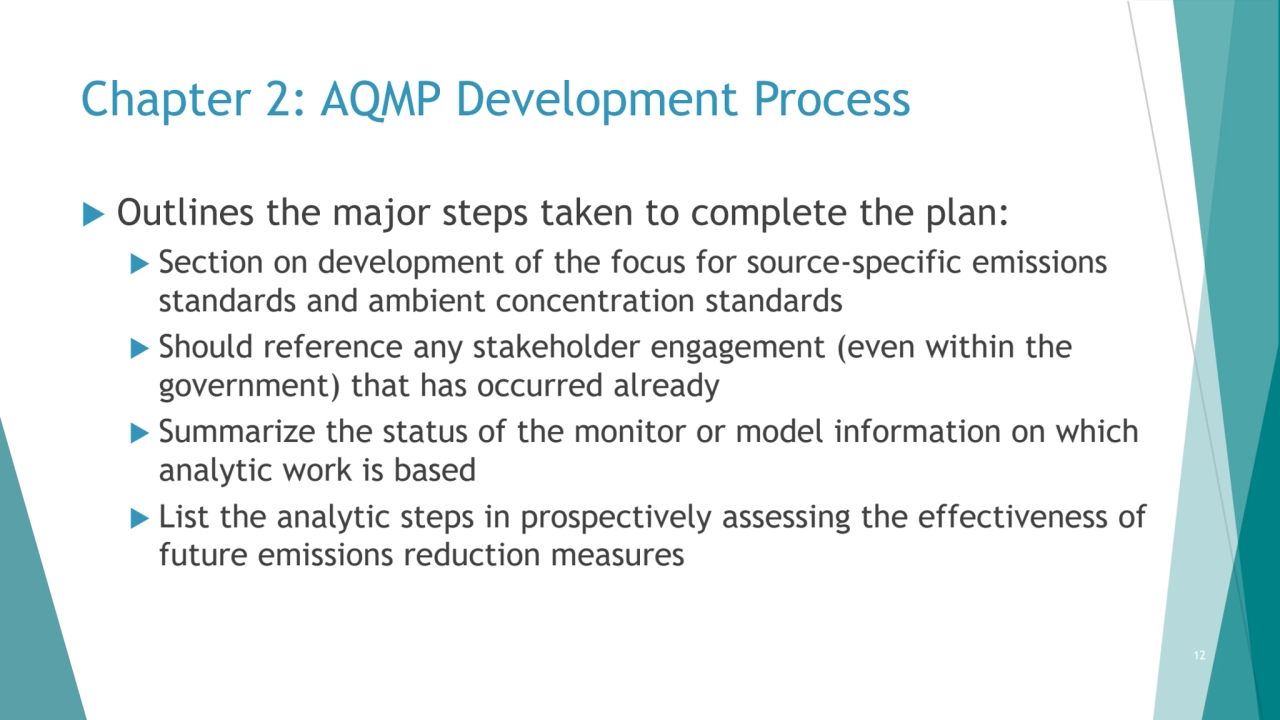 Chapter 2: AQMP Development Process 
 Outlines the major steps taken to complete the plan:
 Sec…