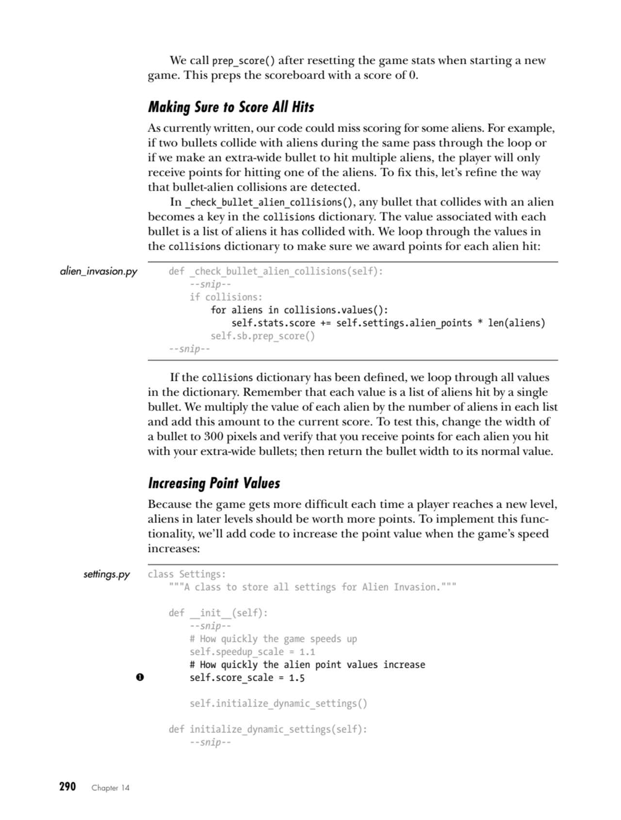 290   Chapter 14
We call prep_score() after resetting the game stats when starting a new 
game. T…