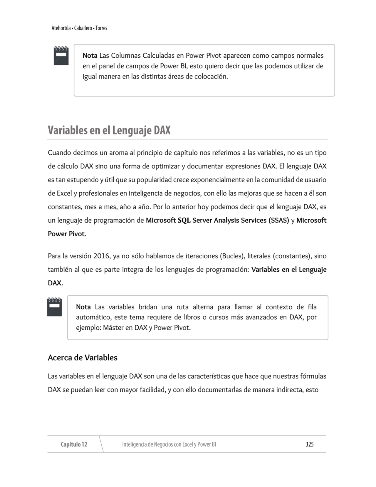 Cuando decimos un aroma al principio de capítulo nos referimos a las variables, no es un tipo 
de …