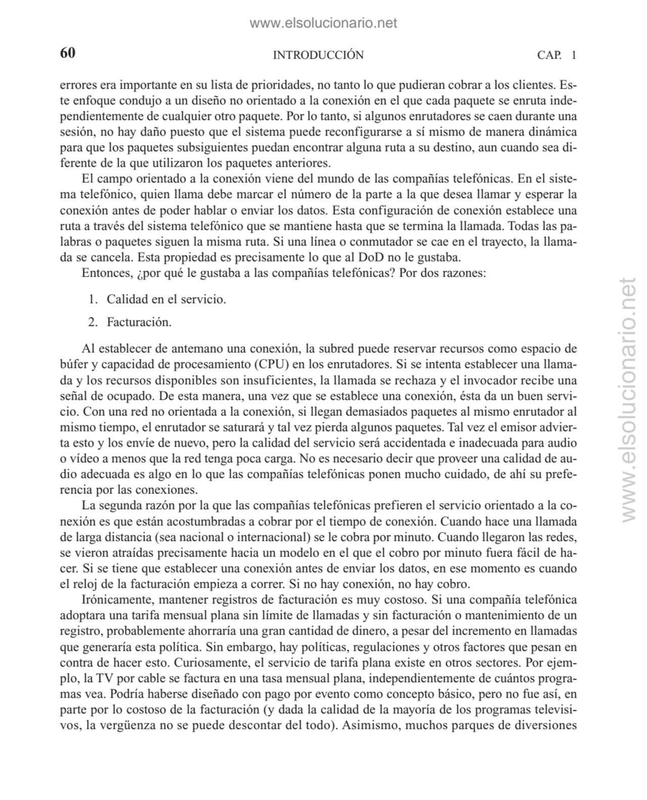 errores era importante en su lista de prioridades, no tanto lo que pudieran cobrar a los clientes. …