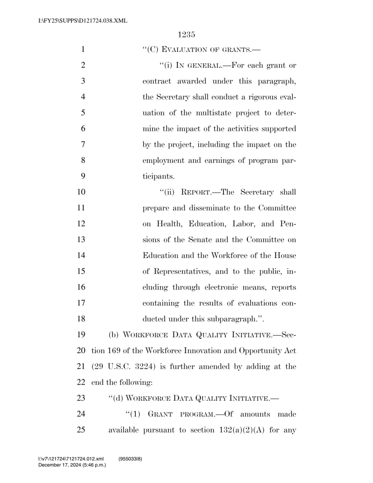 1235 
1 ‘‘(C) EVALUATION OF GRANTS.— 
2 ‘‘(i) IN GENERAL.—For each grant or 
3 contract awarded …