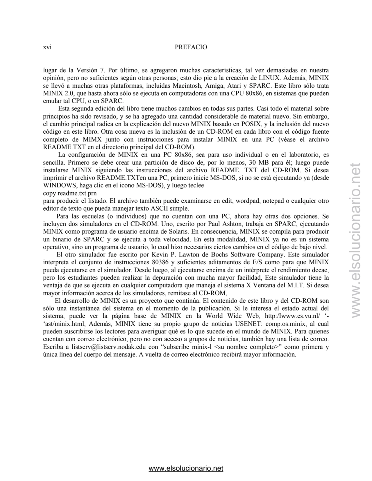 xvi PREFACIO 
lugar de la Versión 7. Por último, se agregaron muchas características, tal vez dema…