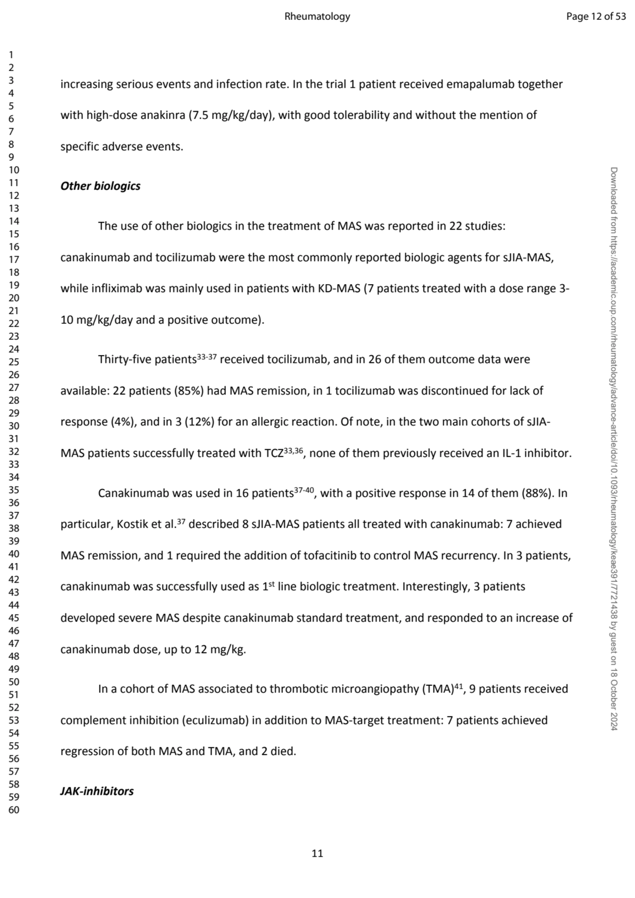 11
increasing serious events and infection rate. In the trial 1 patient received emapalumab togeth…