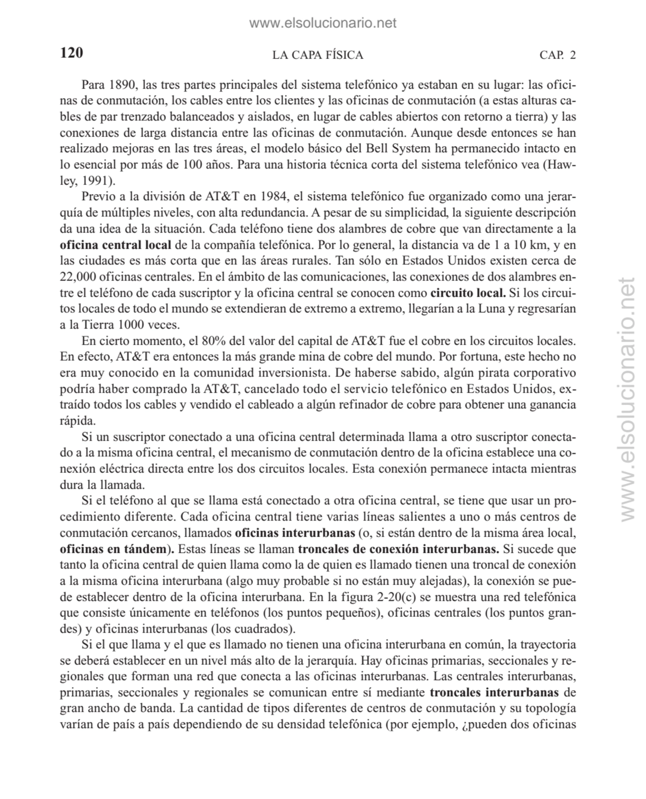 Para 1890, las tres partes principales del sistema telefónico ya estaban en su lugar: las oficinas…