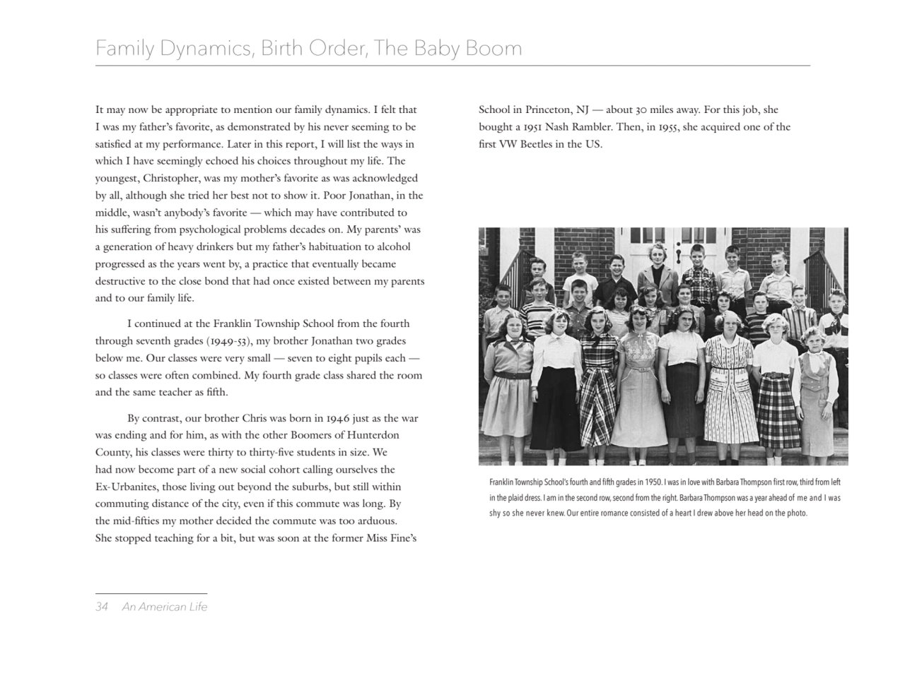 34 An American Life
Family Dynamics, Birth Order, The Baby Boom
It may now be appropriate to ment…