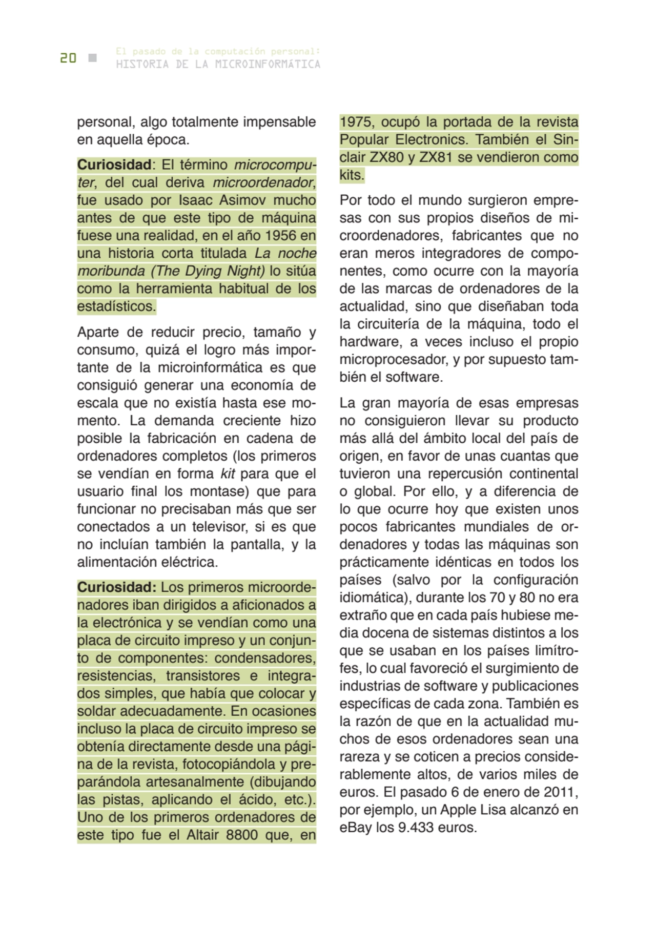 20 historia de la microinformática
el pasado de la computación personal:
personal, algo totalment…