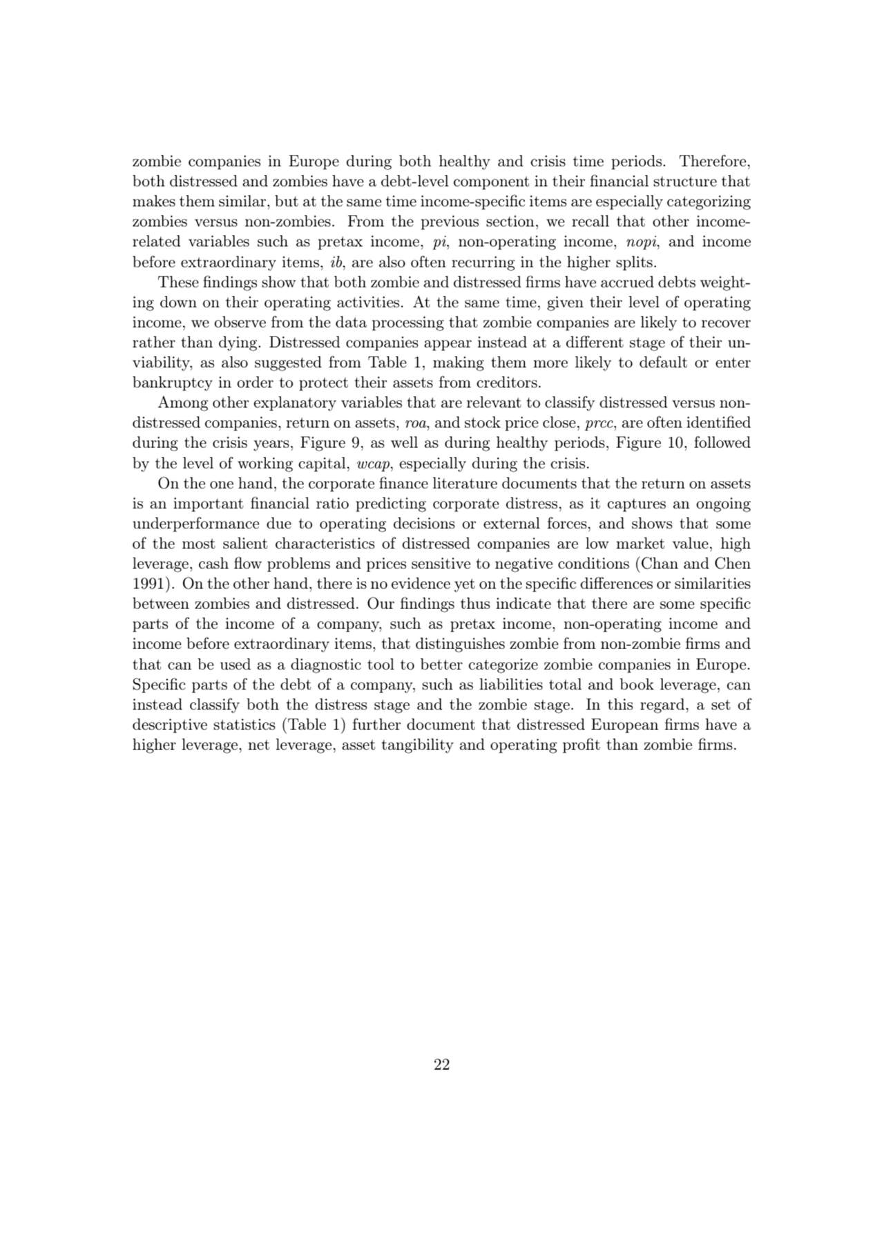 zombie companies in Europe during both healthy and crisis time periods. Therefore,
both distressed…