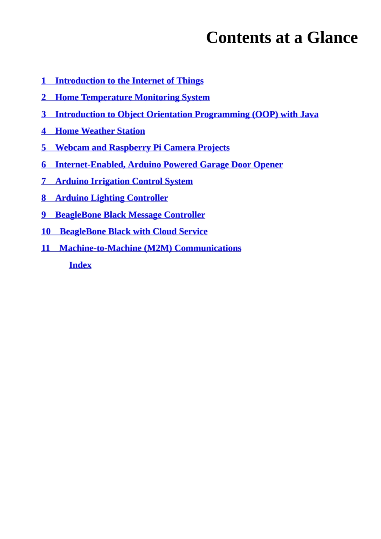 Contents at a Glance
1 Introduction to the Internet of Things
2 Home Temperature Monitoring Syste…