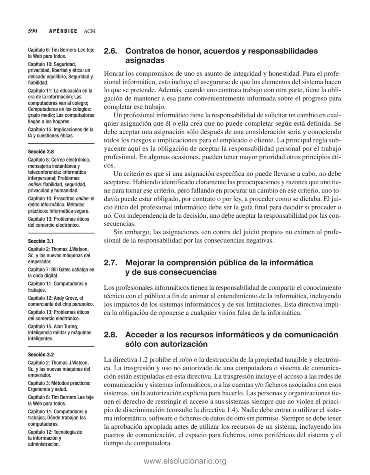 2.6. Contratos de honor, acuerdos y responsabilidades
asignadas
Honrar los compromisos de uno es …