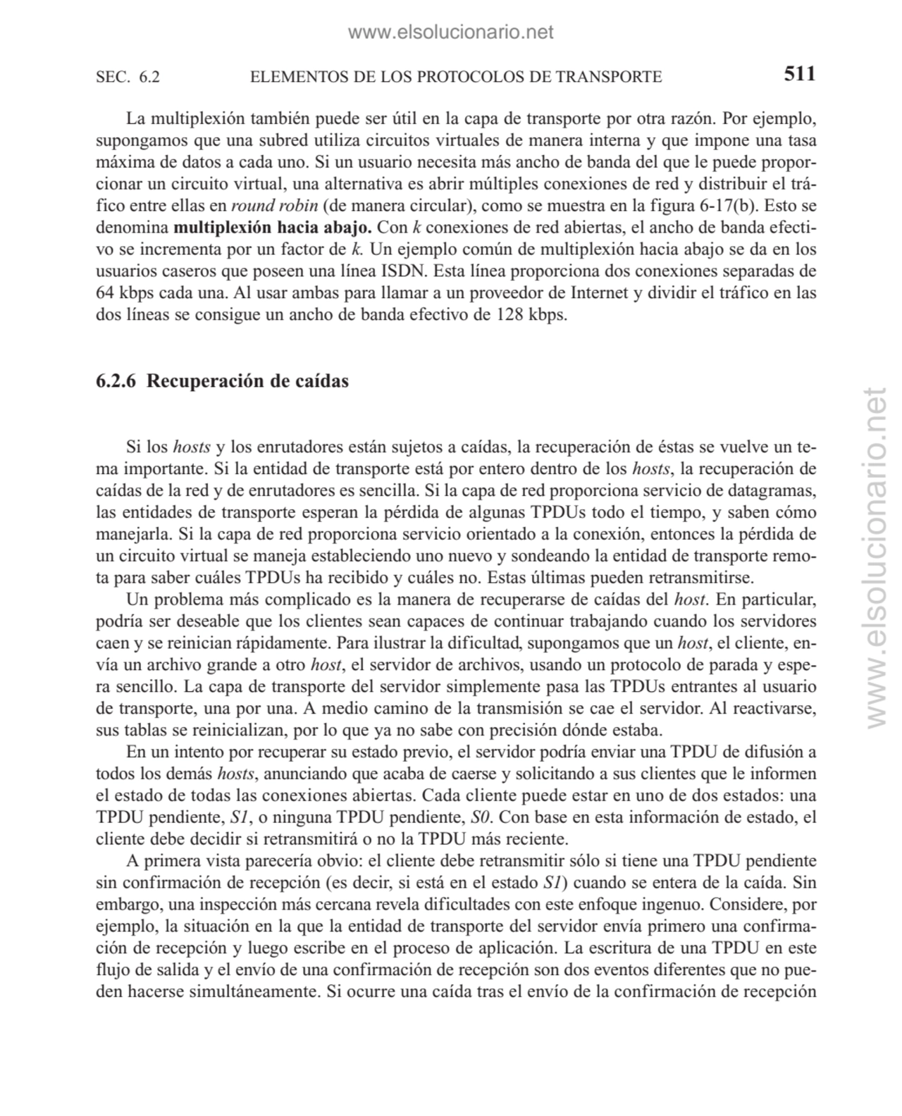 ELEMENTOS DE LOS PROTOCOLOS DE TRANSPORTE
La multiplexión también puede ser útil en la capa de tra…