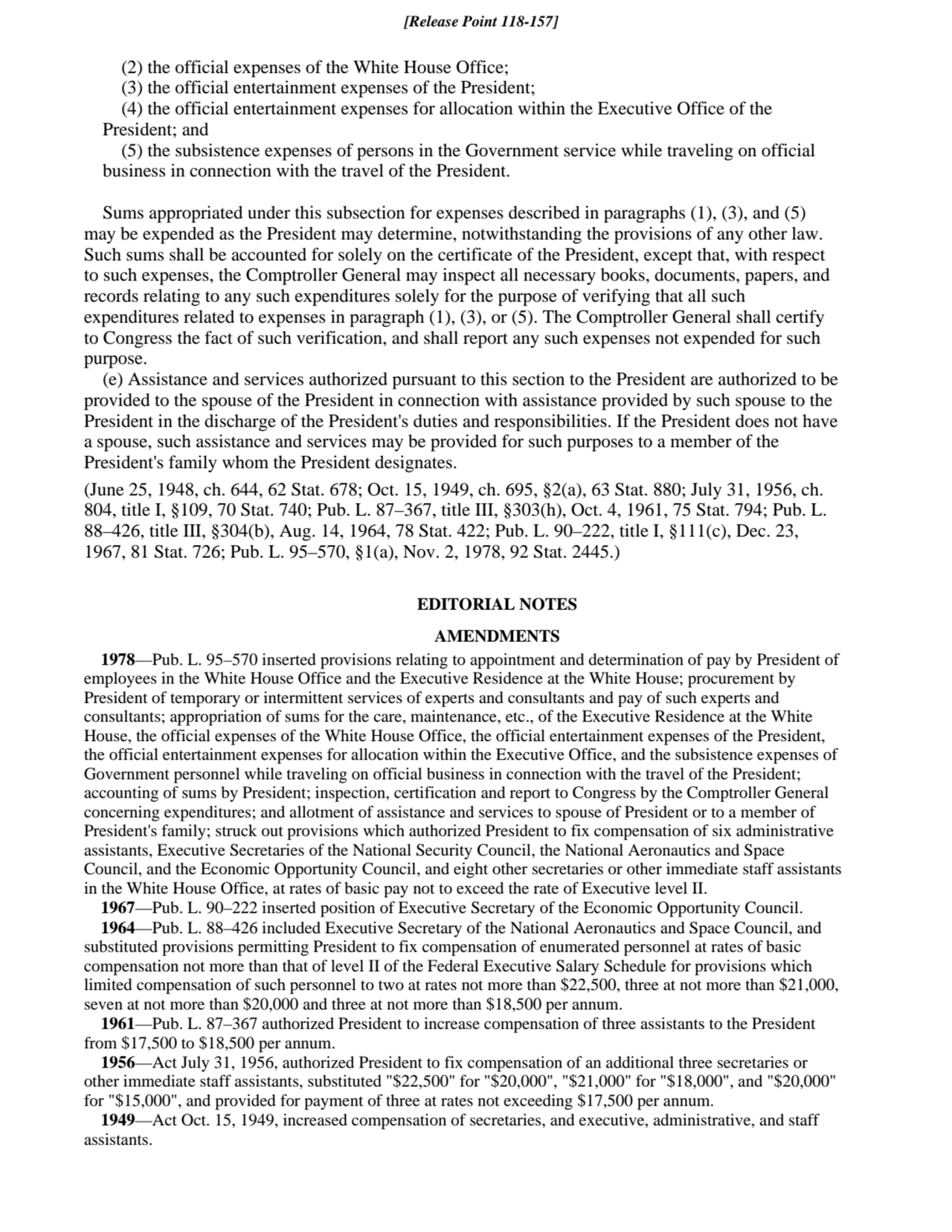 (2) the official expenses of the White House Office;
(3) the official entertainment expenses of th…