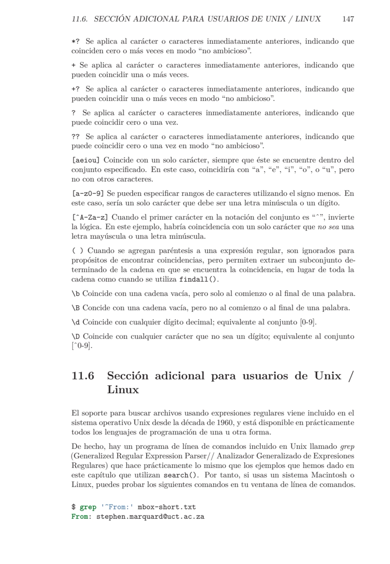 11.6. SECCIÓN ADICIONAL PARA USUARIOS DE UNIX / LINUX 147
*? Se aplica al carácter o caracteres in…