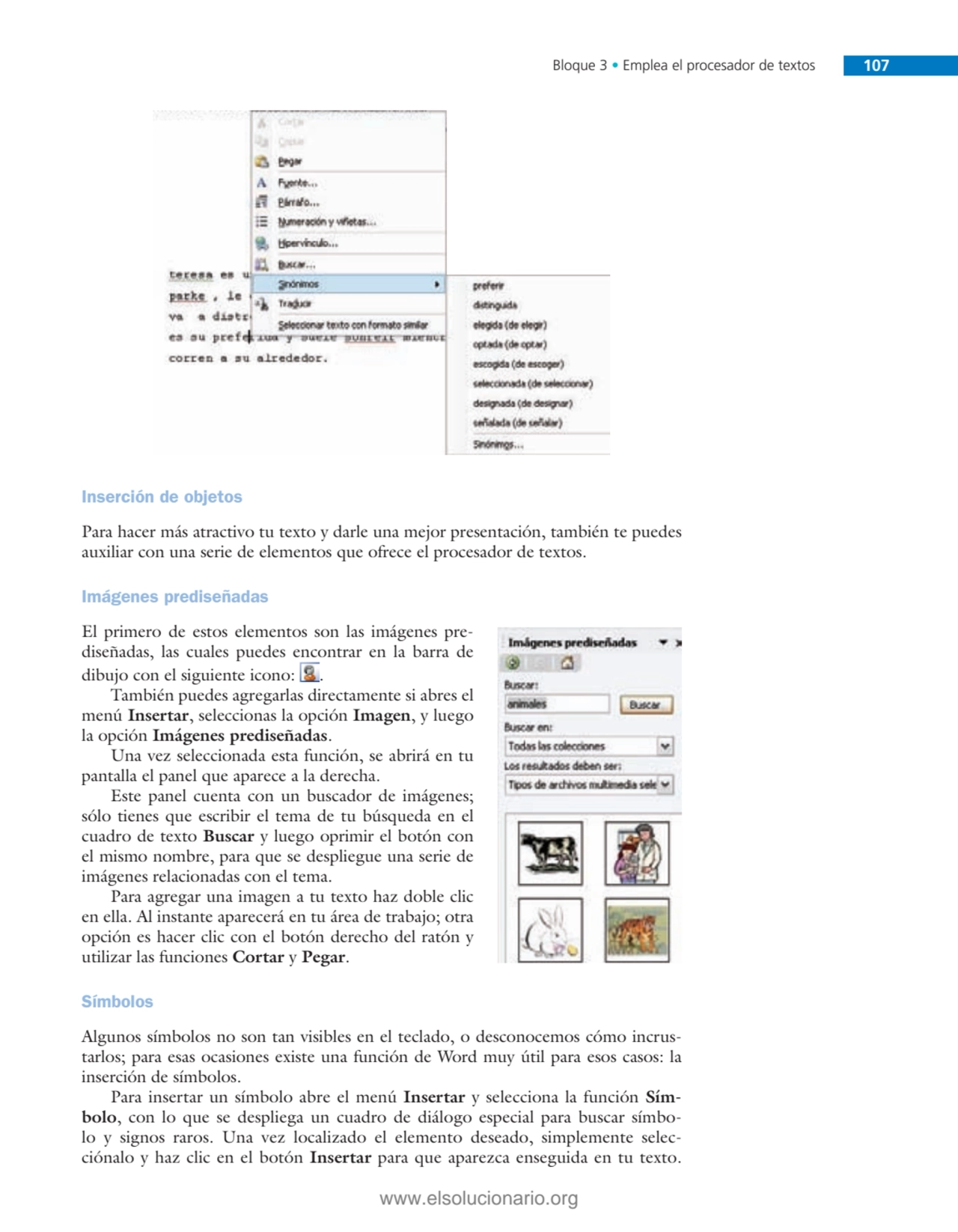 Bloque 3 • Emplea el procesador de textos 107
Inserción de objetos
Para hacer más atractivo tu te…