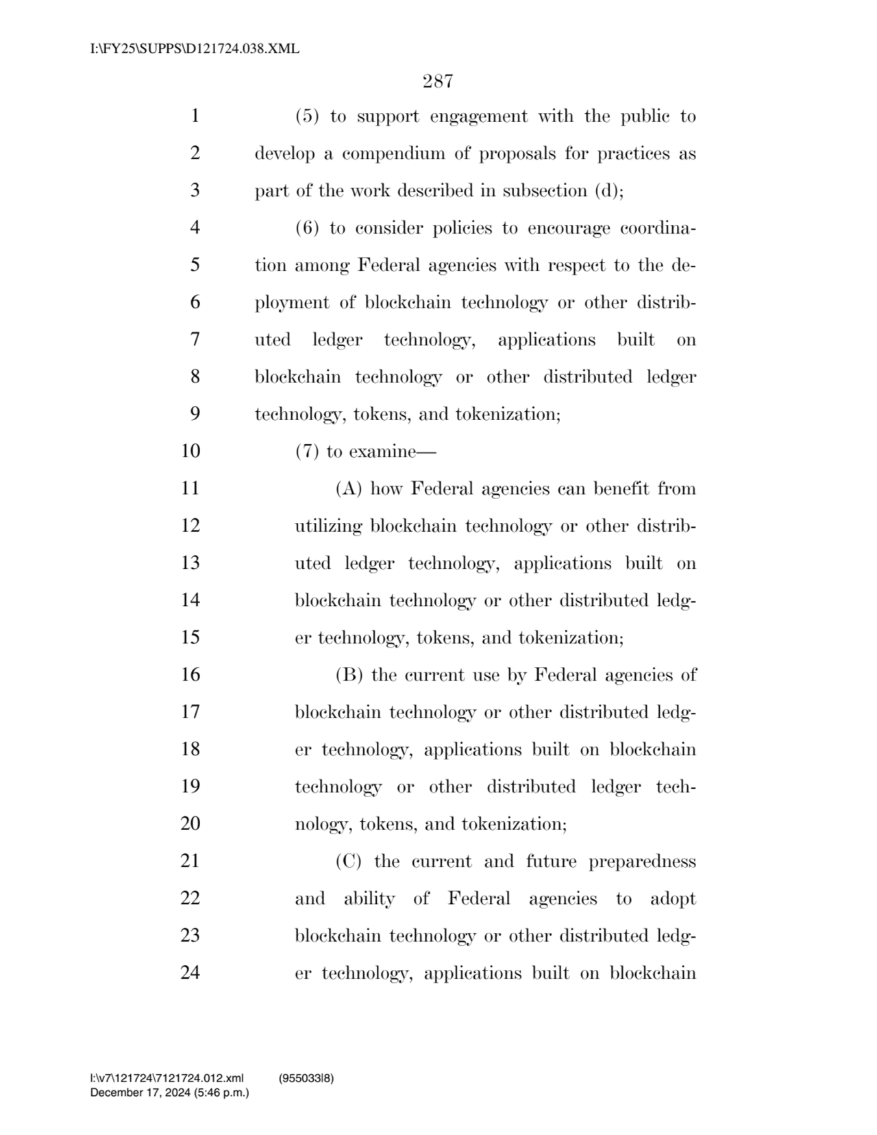 287 
1 (5) to support engagement with the public to 
2 develop a compendium of proposals for prac…