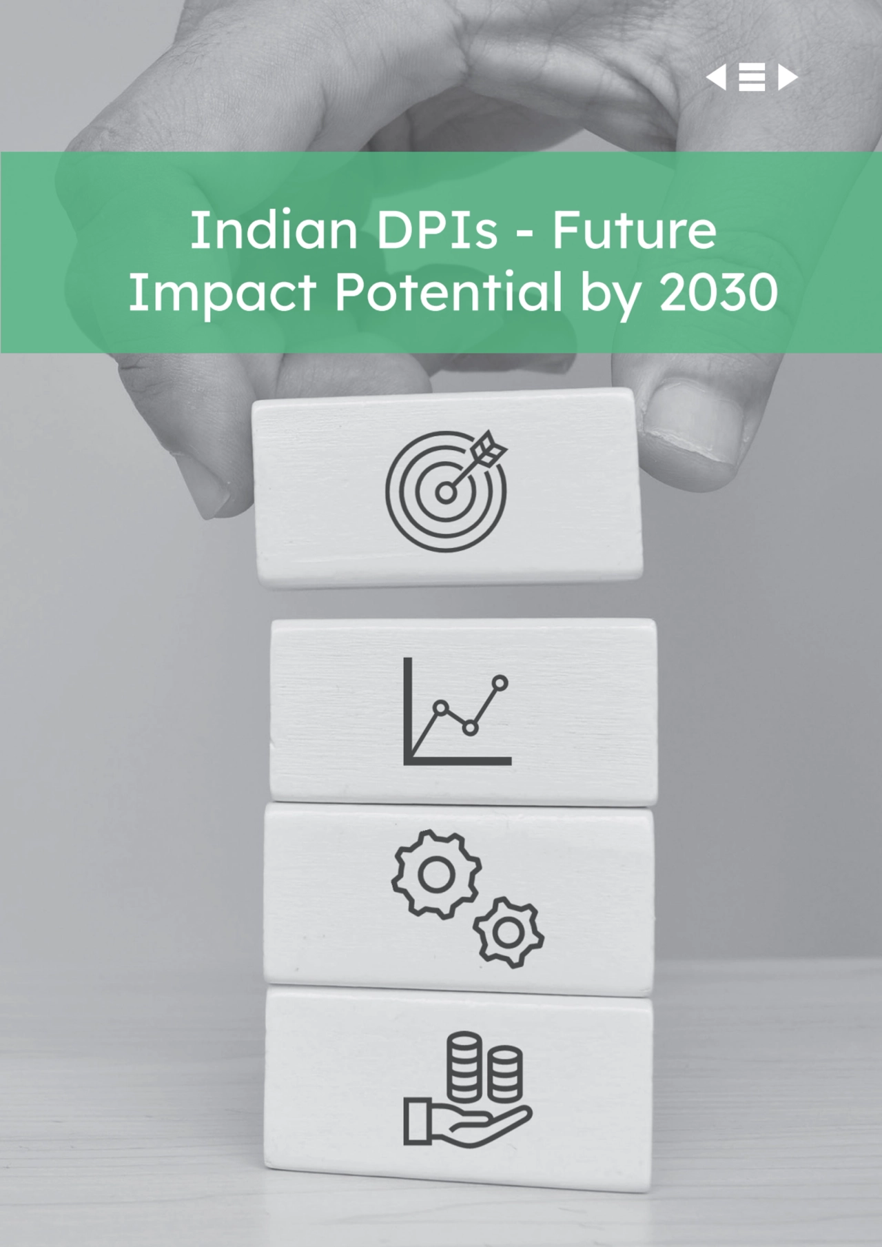 51 India’s Digital Public Infrastructure
Indian DPIs - Future 
Impact Potential by 2030