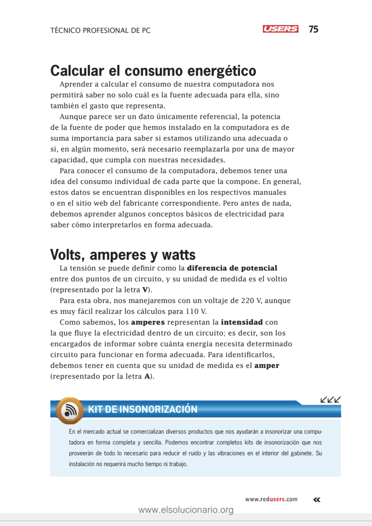 TÉCNICO PROFESIONAL DE PC 75
www.redusers.com
Calcular el consumo energético
Aprender a calcular…