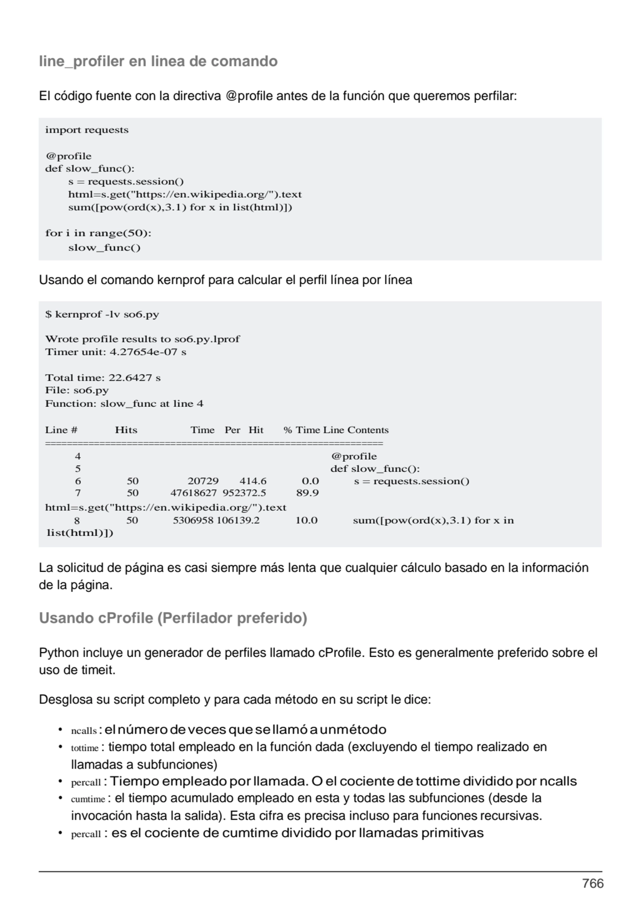 766
$ kernprof -lv so6.py
Wrote profile results to so6.py.lprof 
Timer unit: 4.27654e-07 s
Tota…