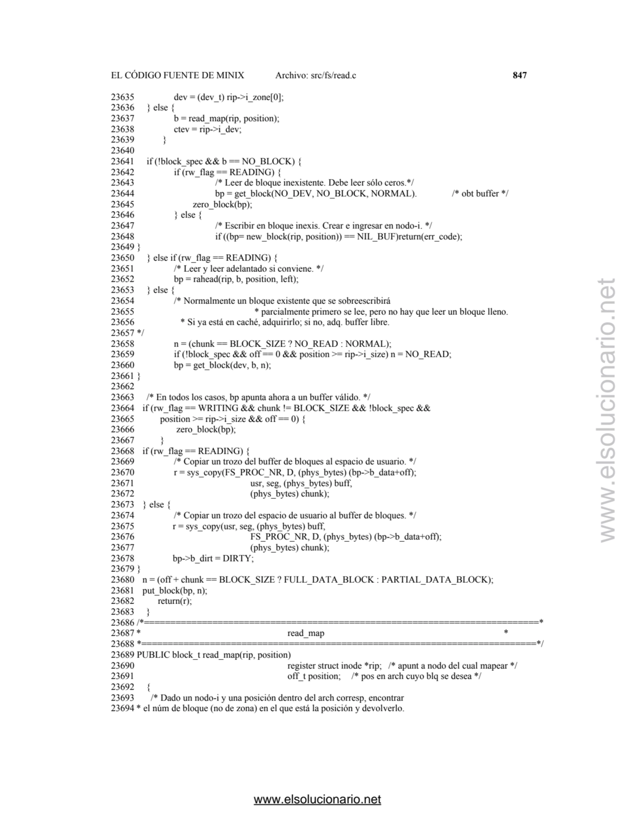 EL CÓDIGO FUENTE DE MINIX Archivo: src/fs/read.c 847
23635 dev = (dev_t) rip->i_zone[0]; 
23636 }…