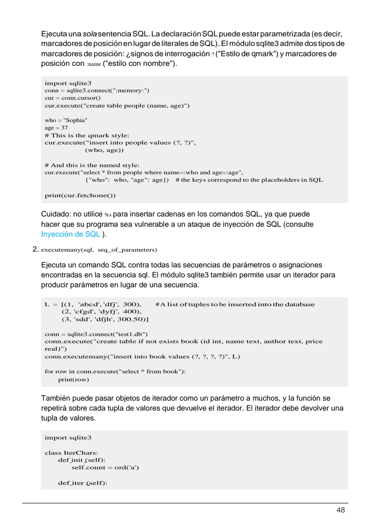 48
import sqlite3
conn = sqlite3.connect(":memory:") 
cur = conn.cursor()
cur.execute("create t…