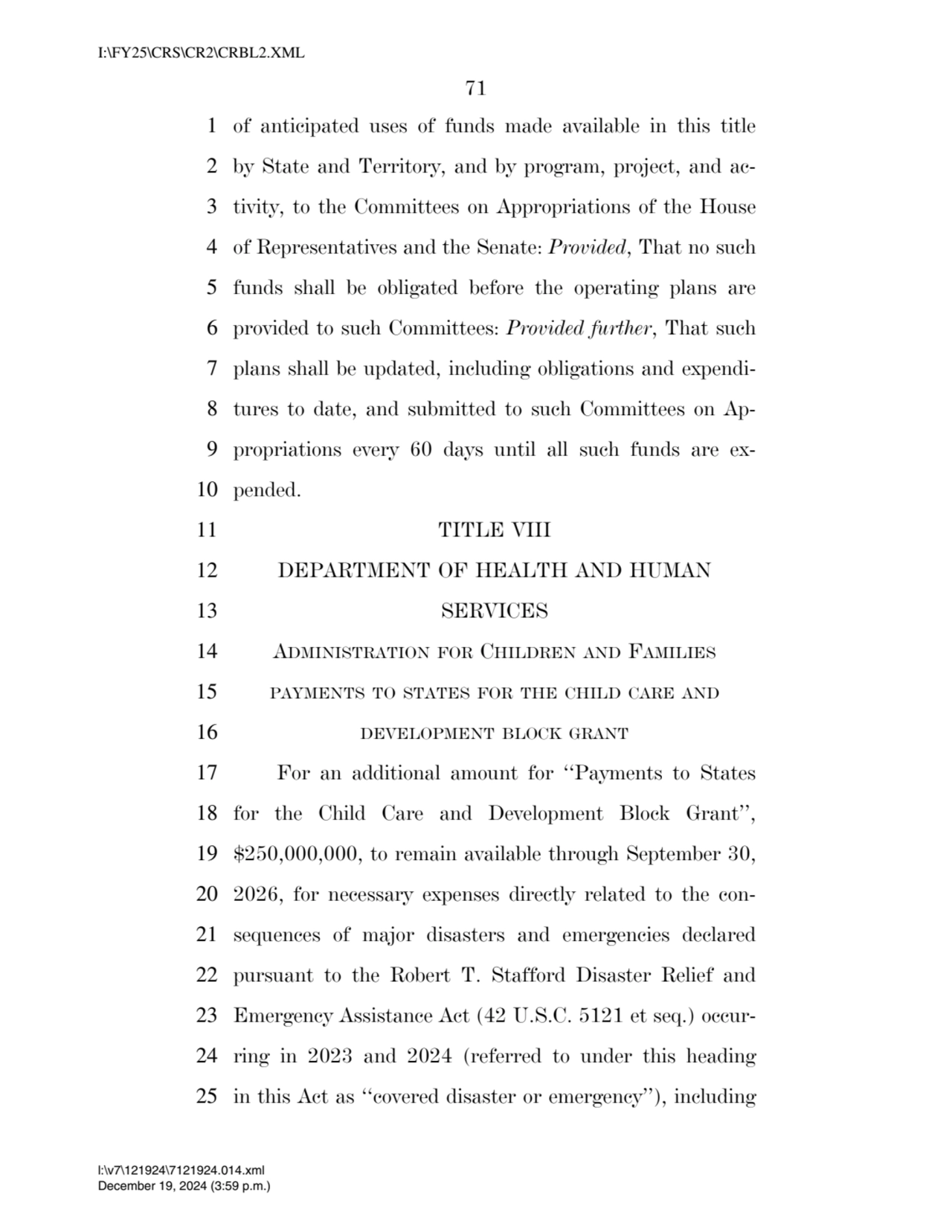 71 
1 of anticipated uses of funds made available in this title 
2 by State and Territory, and by…