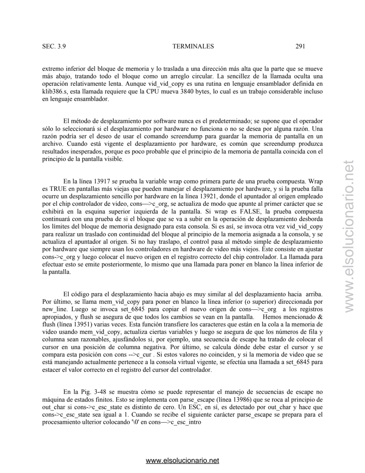 SEC. 3.9 TERMINALES 291 
extremo inferior del bloque de memoria y lo traslada a una dirección más …