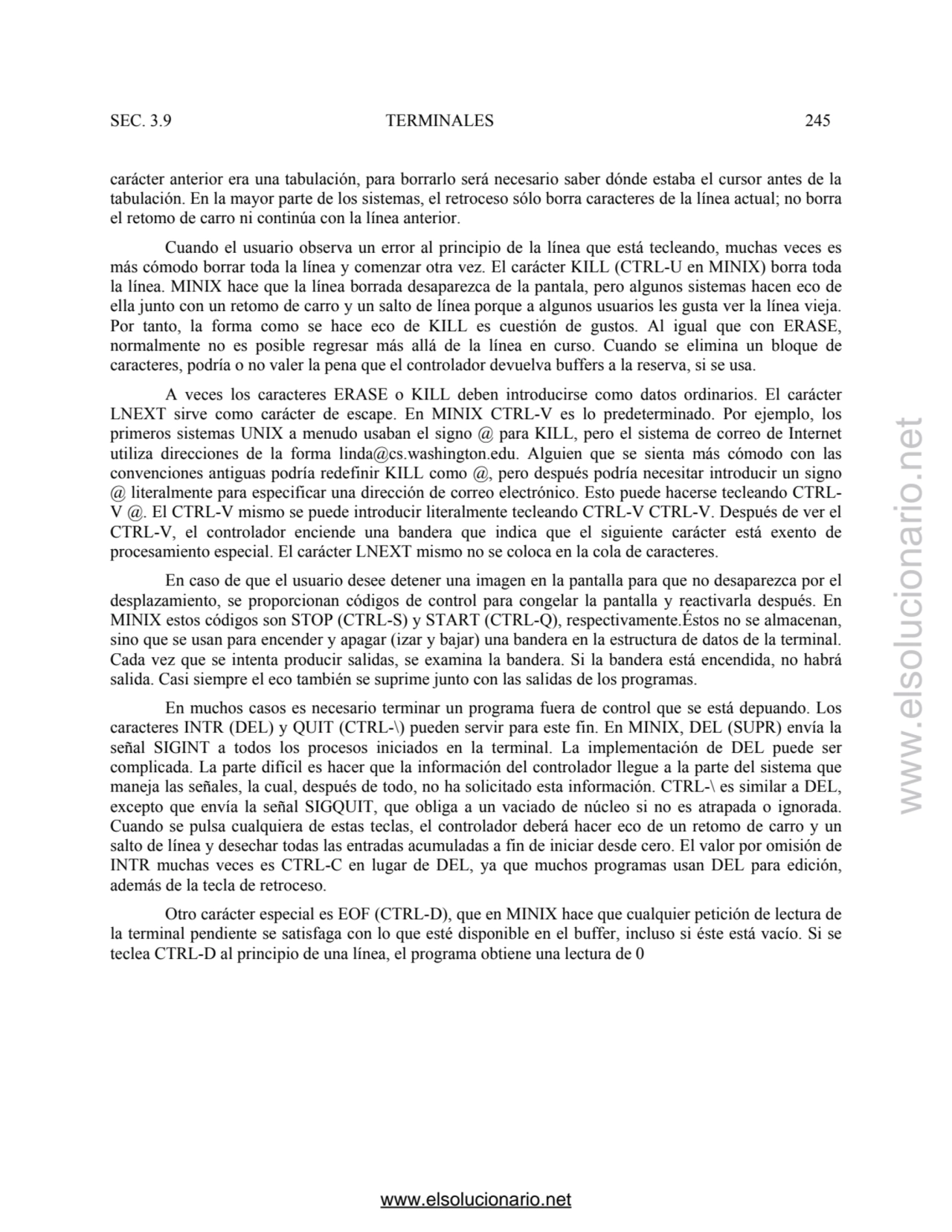 SEC. 3.9 TERMINALES 245 
carácter anterior era una tabulación, para borrarlo será necesario saber …